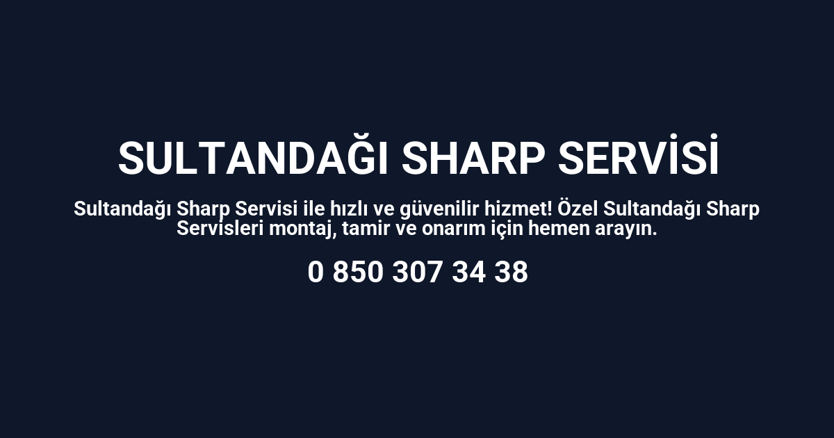 Sultandağı Sharp Servisi